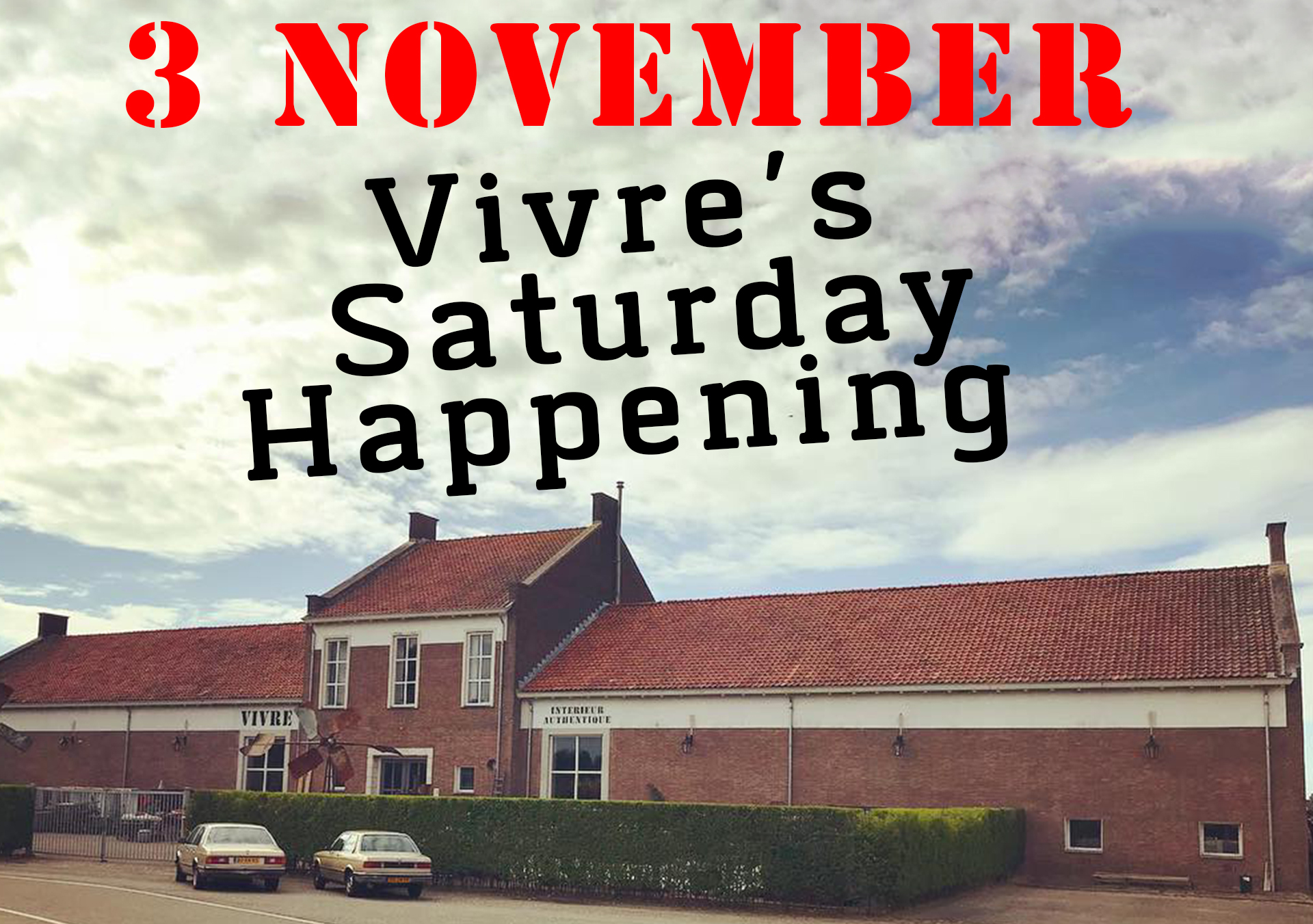 Vivre’s Saturday Happening – 3 November